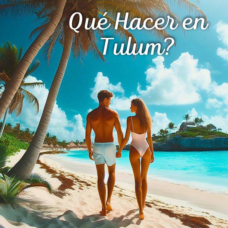 Qué hacer en Tulum?