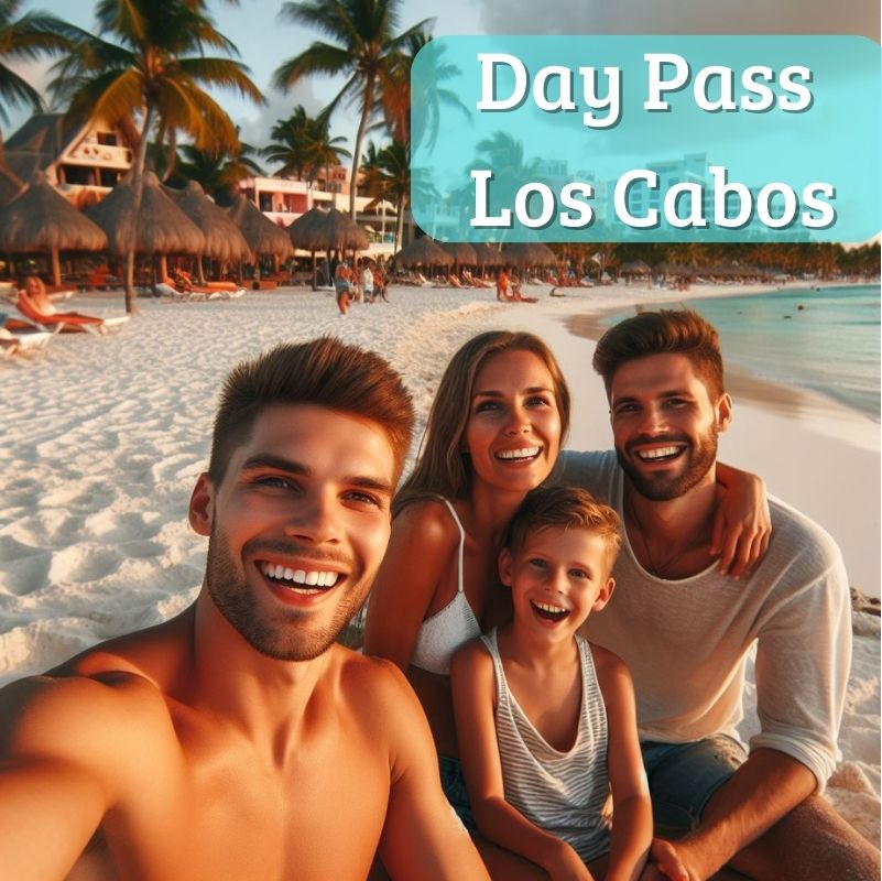 Day Pass en Los Cabos